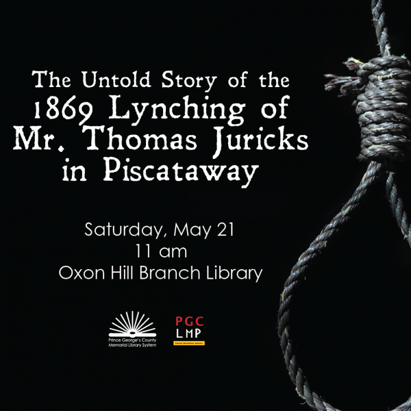 Image for event: The Untold Story of the 1869 Lynching of Mr. Thomas Juricks in Piscataway 
